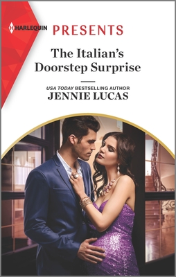 The Italian's Doorstep Surprise: An Uplifting International Romance (Harlequin Presents)