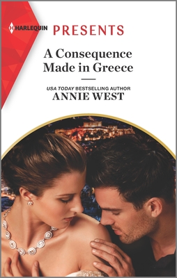 A Consequence Made in Greece: An Uplifting International Romance (Harlequin Presents)