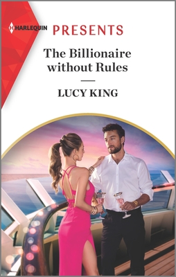 The Billionaire without Rules: An Uplifting International Romance (Lost Sons of Argentina, 3)