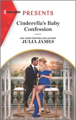Cinderella's Baby Confession: An Uplifting International Romance (Harlequin Presents, 3969)