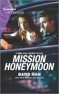 Mission Honeymoon (A Ree and Quint Novel, 4)