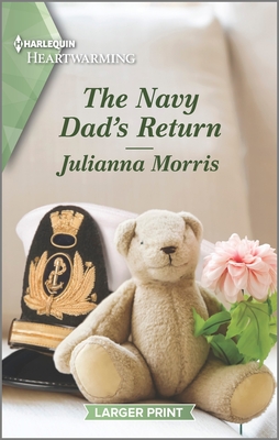 The Navy Dad's Return: A Clean and Uplifting Romance (Big Sky Navy Heroes, 3)