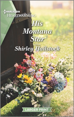His Montana Star: A Clean and Uplifting Romance