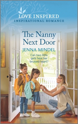 The Nanny Next Door: An Uplifting Inspirational Romance (Second Chance Blessings, 2)