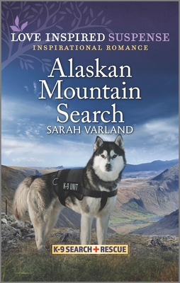 Alaskan Mountain Search (K-9 Search and Rescue, 8)