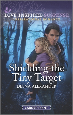 Image for Shielding the Tiny Target (Love Inspired Suspense)