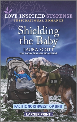 Shielding the Baby (Pacific Northwest K-9 Unit, 1)
