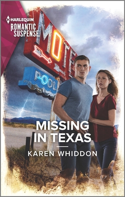 Missing in Texas (Harlequin Romantic Suspense, 2244)