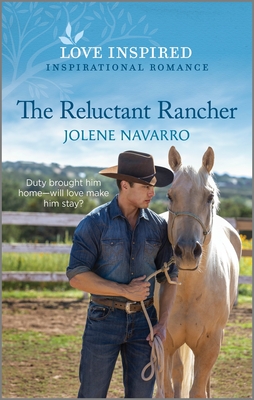 The Reluctant Rancher: An Uplifting Inspirational Romance (Lone Star Heritage)