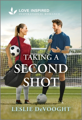 Taking a Second Shot: An Uplifting Inspirational Romance (Original)
