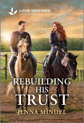 Rebuilding His Trust: An Uplifting Inspirational Romance (Original)