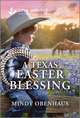 Texas Easter Blessing: An Uplifting Inspirational Romance (Original)