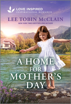 Home for Mother's Day: An Uplifting Inspirational Romance (Original)