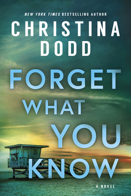 Forget What You Know: A Novel