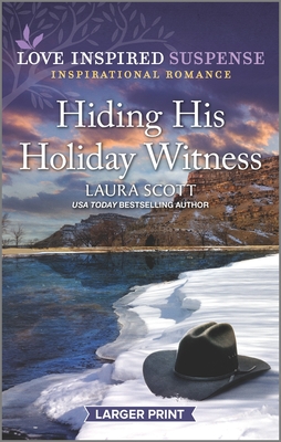 Hiding His Holiday Witness ( Larger Print )