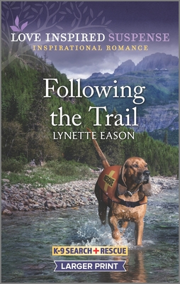 Following The Trail (Large Print)