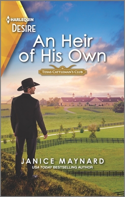 An Heir of His Own: A steamy Western romance (Texas Cattleman's Club: Fathers and Sons, 1)