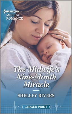 The Midwife's Nine-Month Miracle (Harlequin Medical Romance, 1266)