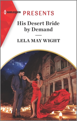 His Desert Bride by Demand (Harlequin Presents)