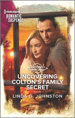 Uncovering Colton's Family Secret (The Coltons of Grave Gulch, 10)