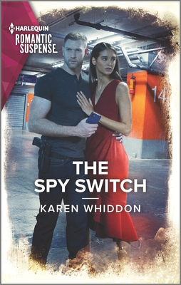 The Spy Switch (Harlequin Romantic Suspense)