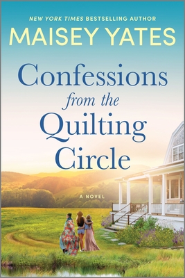 Confessions From The Quilting Circle: A Novel
