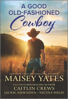 Good Old-Fashioned Cowboy, A