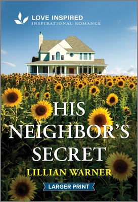 His Neighbor's Secret: An Uplifting Inspirational Romance (Original)