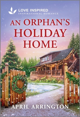 Orphan's Holiday Home: An Uplifting Inspirational Romance (Original)