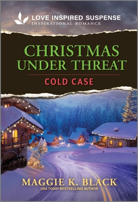 Christmas Under Threat: A Child in Jeopardy Holiday Inspirational Suspense Romance (Unsolved Case Files, 4)