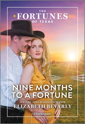 Nine Months to a Fortune (The Fortunes of Texas: Fortune's Secret Children, 2)