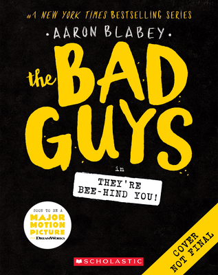 Bad Guys in They're Bee-Hind You! (the Bad Guys #14): Volume 14