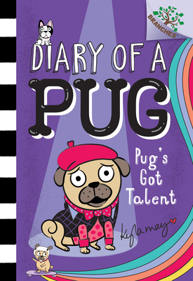 Pug's Got Talent: A Branches Book (Diary of a Pug #4) (4)
