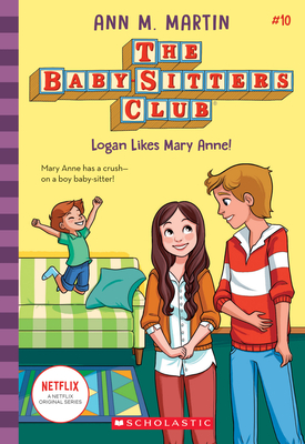 Image for Logan Likes Mary Anne! (The Baby-Sitters Club #10) (10) Logan Likes Mary Anne! (The Baby-Sitters Club #10) (10)