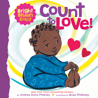 Image for Count to LOVE! (A Bright Brown Baby Board Book)