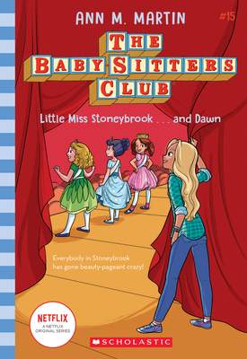 Little Miss Stoneybrook.and Dawn (The Baby-Sitters Club #15) (15)