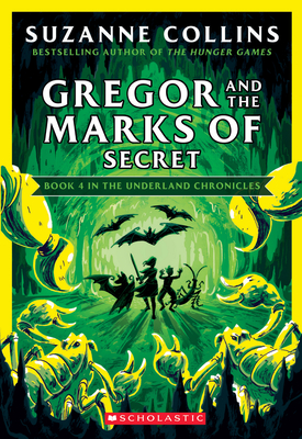 Gregor and the Marks of Secret (The Underland Chronicles #4: New Edition) (4)