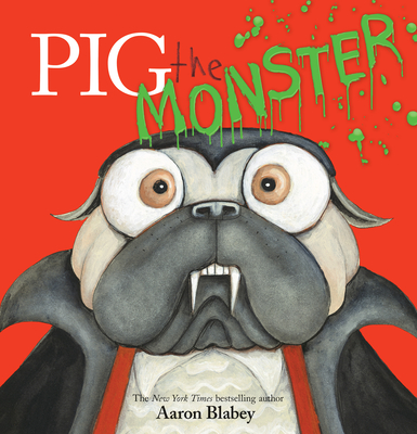 Pig the Monster (Pig the Pug)