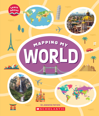 Mapping My World (Learn About: Mapping)