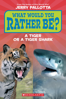 What Would You Rather Be a Tiger or a Tiger Shark
