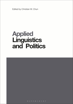 Image for Applied Linguistics and Politics (Contemporary Studies in Linguistics)