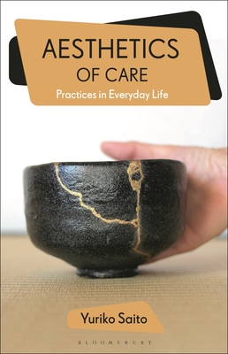 Image for Aesthetics of Care: Practice in Everyday Life (Bloomsbury Aesthetics)
