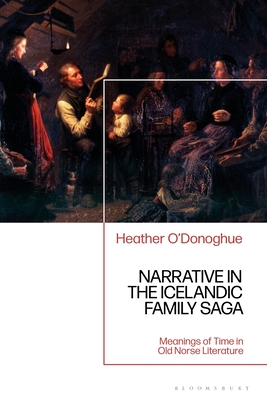 Image for Narrative in the Icelandic Family Saga: Meanings of Time in Old Norse Literature