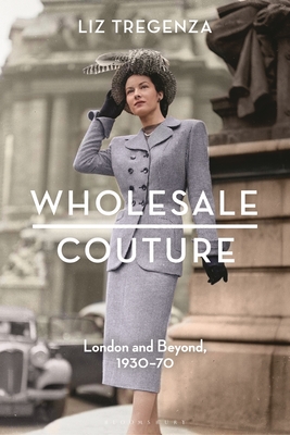 Wholesale Couture: London and Beyond, 1930-70