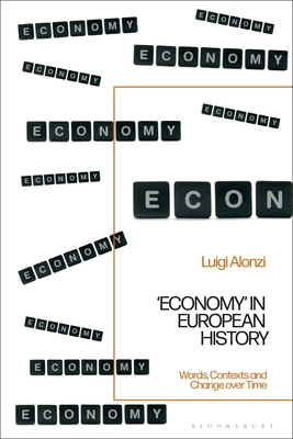Image for 'Economy' in European History: Words, Contexts and Change over Time
