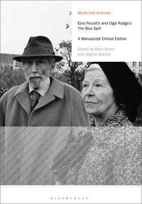 Ezra Pound's and Olga Rudge's The Blue Spill: A Manuscript Critical Edition (Modernist Archives)