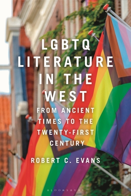LGBTQ+ Literature in the West: From Ancient Times to the Twenty-First Century