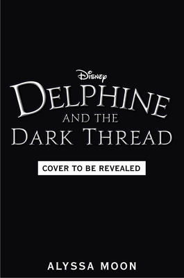 Delphine and the Dark Thread