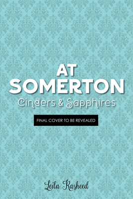 At Somerton: Cinders & Sapphires