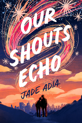Our Shouts Echo